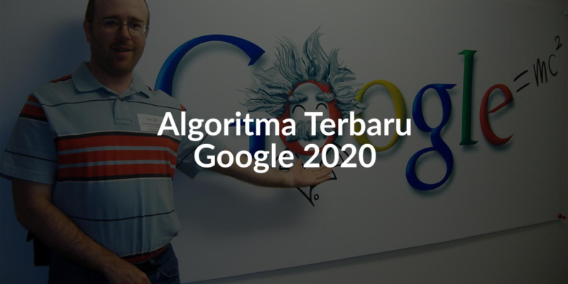 Dampak Algoritma Google di Tahun 2020